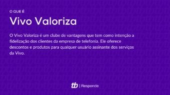 O que é e como funciona o Vivo Valoriza