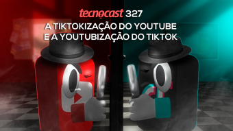 A tiktokização do YouTube e a youtubização do TikTok